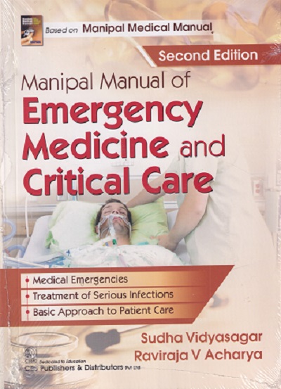 Manipal Manual Of EMERGENCY MEDICINE AND CRITICAL CARE | SUDHA VIDYASAGAR, RAVIRAJA V. ACHARYA | CBS