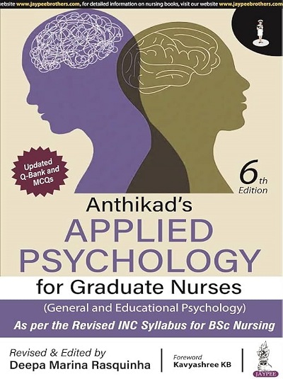 ANTHIKADs APPLIED PSYCHOLOGY For Graduate Nurses | DEEPA MARINA RASQUINHA, KAVYASHREE KB | Jaypee