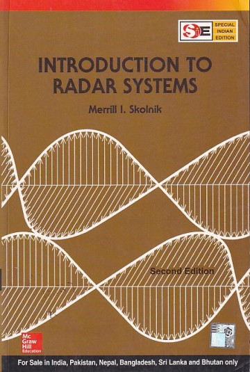 INTRODUCTION TO RADAR SYSTEMS | MERRILL . I. SKOLNIK | McGraw Hill