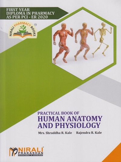 PRACTICAL BOOK OF HUMAN ANATOMY AND PHYSIOLOGY (First Year D. Pharm. As Per PCI ER 2020 Syllabus)
