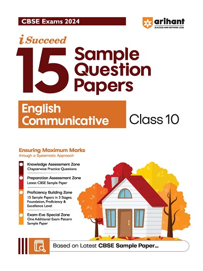i Succeed 15 SAMPLE QUESTION PAPERS CBSE Exam 2024 ENGLISH COMMUNICATIVE Class 10 | Arihant Publications