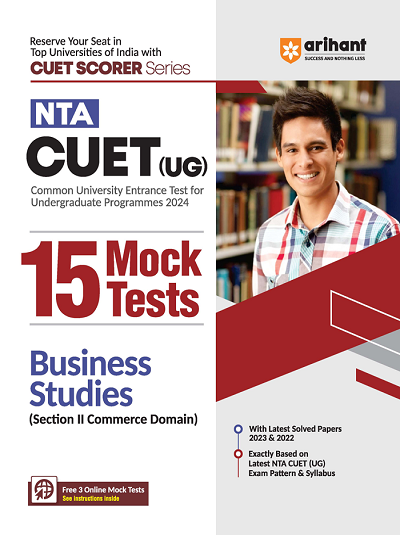 NTA CUET (UG) 15 Mock Tests BUSINESS STUDIES (Section II Commerce Domain) 2024 | Arihant Publications