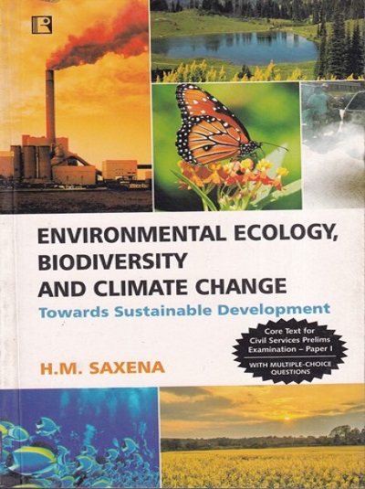 ENVIRONMENTAL ECOLOGY, BIODIVERSITY AND CLIMATE CHANGE | H.M. SAXENA | Rawat