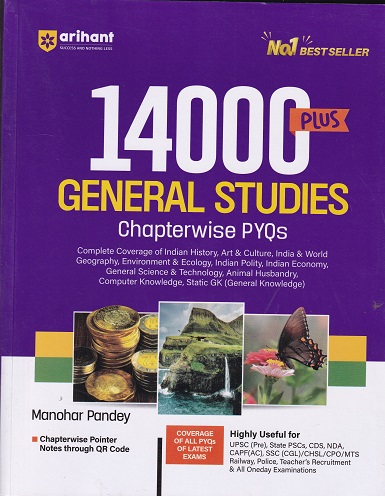 GENERAL STUDIES 14000+ Chapterwise PYQS | MANOHAR PANDEY | Arihant Publications