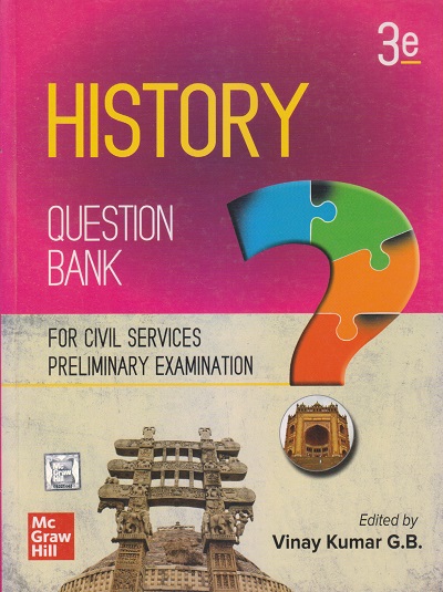 HISTORY QUESTION BANK | VINAY KUMAR G.B. | McGraw Hill