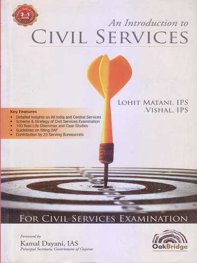 AN INTRODUCTION TO CIVIL SERVICES | LOHIT MATANI, VISHAL, KAMAL DAYANI | OAK BRIDGE