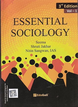 ESSENTIAL SOCIOLOGY VOL I | SEEMA, SHRUTI JAKHAR, NITIN SANGWAN | EduGali/LEXIS NEXIS