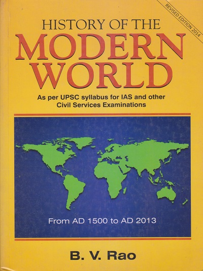 HISTORY OF THE MODERN WORLD AD 1500 To AD 2013 | B.V. RAO | Sterling