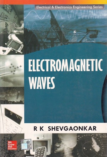 ELECTROMAGNETIC WAVES | R. K. SHEVGAONKAR | McGraw Hill