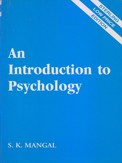 AN INTRODUCTION TO PSYCHOLOGY | S.K. MANGAL | Sterling