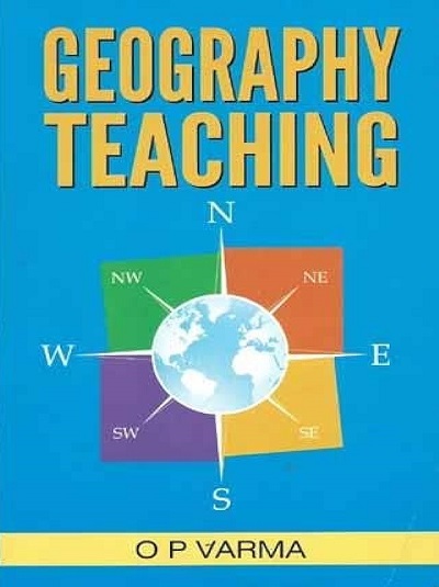 GEOGRAPHY TEACHING | O.P. VARMA | Sterling