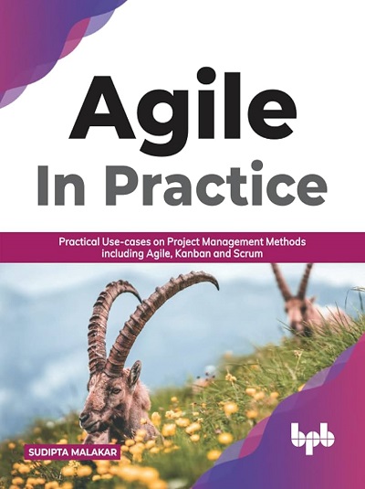 AGILE In Practice | SUDIPTA MALAKAR | BPB