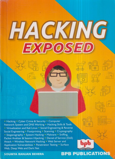 HACKING EXPOSED | SOUMYA RANJAN BEHERA | BPB