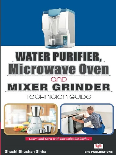 WATER PURIFIER, MICROWAVE OVEN AND MIXER GRINDER | SHASHI BHUSHAN SINHA | BPB