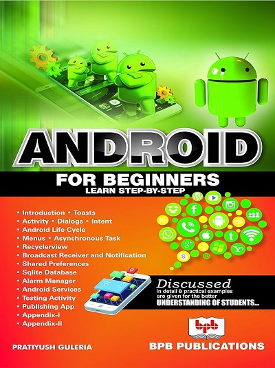 ANDROID For Beginners | PRATIYUSH GULERIA | BPB
