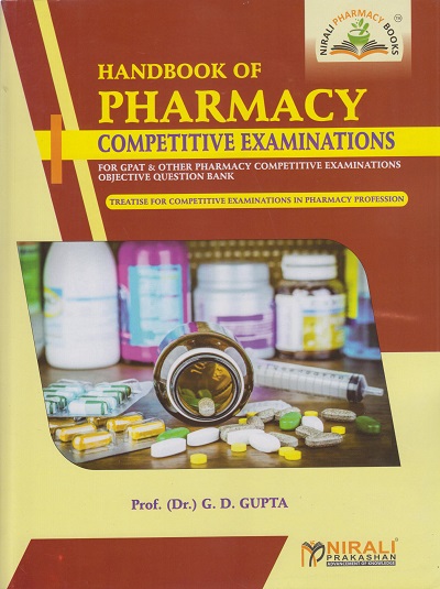 HANDBOOK OF PHARMACY COMPETITIVE EXAMINATIONS (For GPAT & Other Pharmacy Competitive Examinations Objective Question Bank)