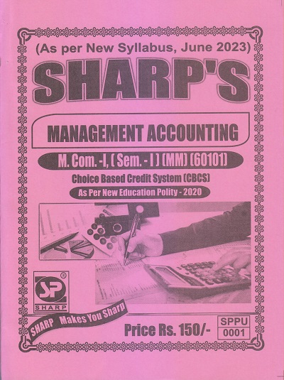 MANAGEMENT ACCOUNTING M.Com.-I (Sem. I) 2023 | Sharp Publications