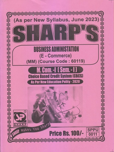 BUSINESS ADMINISTRATION (E-Commerce) M.Com.-I (Sem. I) 2023 | Sharp Publications
