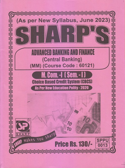 ADVANCED BANKING AND FINANCE (Central Banking) M.Com.-I (Sem. I) 2023 | Sharp Publications