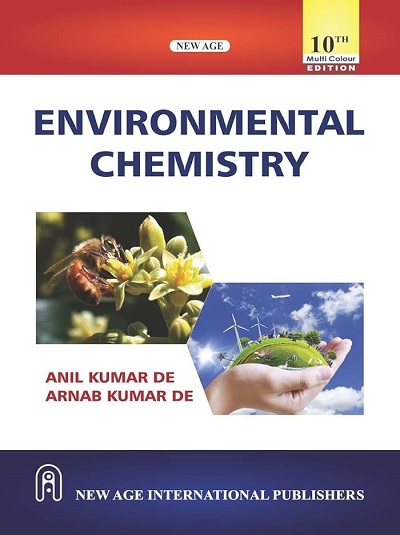 ENVIRONMENTAL CHEMISTRY | ANIL KUMAR DE, ARNAB KUMAR DE | New Age