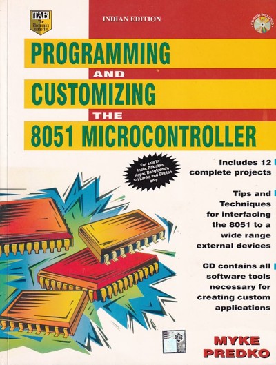 PEOGRAMMING AND CUSTOMIZING THE 8051 MICROCONTROLLER | MYKE PREDKO | McGraw Hill