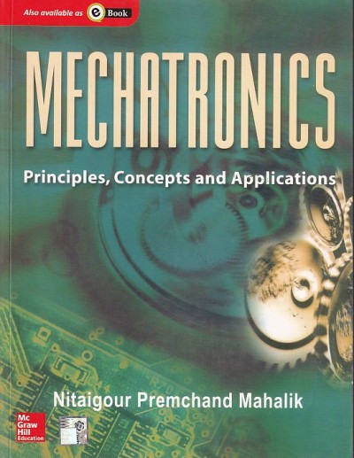 MECHATRONICS | NITAIGOUR PREMCHAND MAHALIK | McGraw Hill