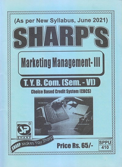 MARKETING MANAGEMENT-III 2021 (T.Y.B.Com. Sem. VI) | Sharp Publications