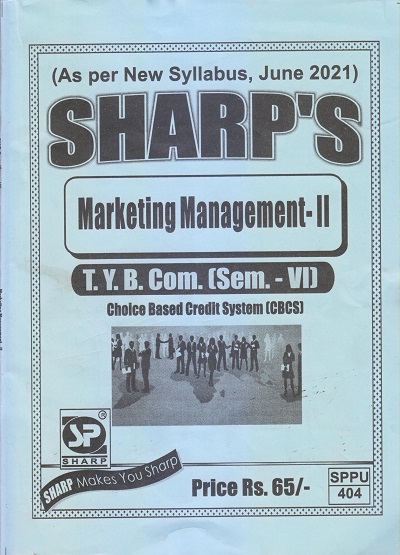 MARKETING MANAGEMENT-II 2021 (T.Y.B.Com. Sem. VI) | Sharp Publications