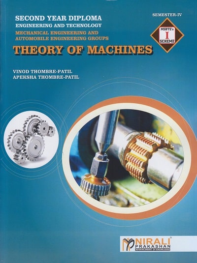 THEORY OF MACHINES - For Diploma in Mechanical and Automobile Engineering - 'I' Scheme