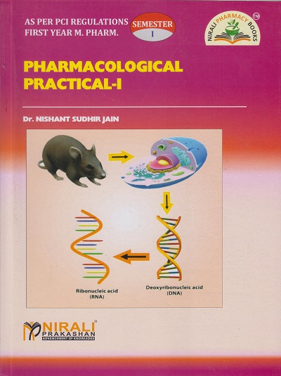 PHARMACOLOGICAL PRACTICAL 1 (First Year (FY) MPharm – Semester 1 - As Per PCI Regulations Syllabus)
