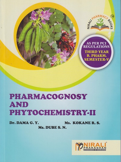 PHARMACONOSY AND PHYTOCHEMISTRY-2 (Third Year B. Pharm. Semester 5 as per PCI)