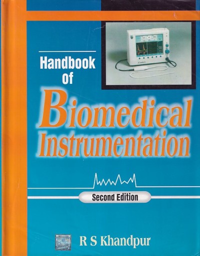 HANDBOOK OF BIOMEDICAL INSTRUMENTATION | R.S. KHANDPUR | McGraw Hill
