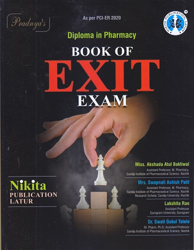 Diploma in Pharmacy BOOK OF EXIT EXAM | Akshada Atul Bakliwal, Swapnali Ashish Patil, Lakshita Rao, Dr. Swati Gokul Talele | Nikita Publication