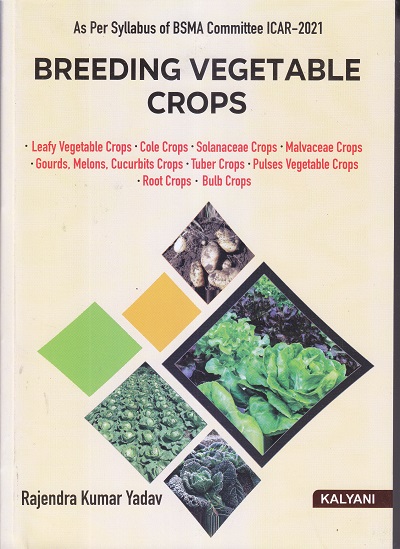 BREEDING VEGETABLE CROPS | RAJENDRA KUMAR YADAV | KALYANI