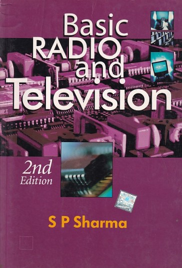 BASIC RADIO AND TELEVISION | S. P. SHARMA | McGraw Hill