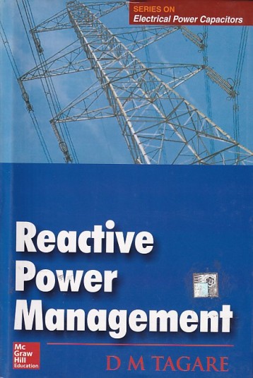 REACTIVE POWER MANAGEMENT | D. M. TAGARE | McGraw Hill