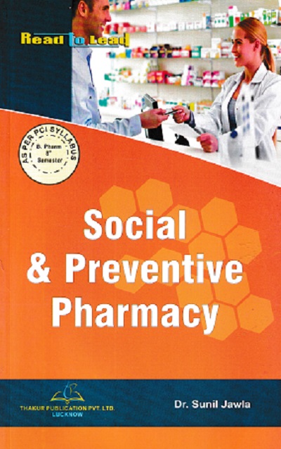 Social & Preventive Pharmacy | Dr. Sunil Jawla | THAKUR PUBLICATION