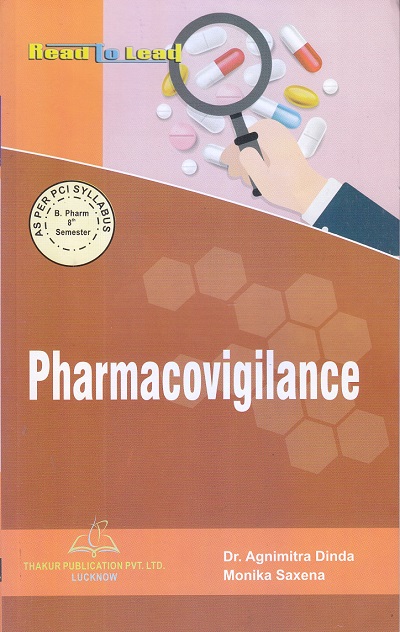 Pharmacovigilance | Dr. Agnimitra Dinda , Monika Saxena | THAKUR PUBLICATION