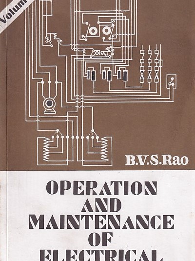OPERATION AND MAINTENANCE OF ELECTRICAL EQUIPMENT VOL II | B. V S. RAO | Media Promoters