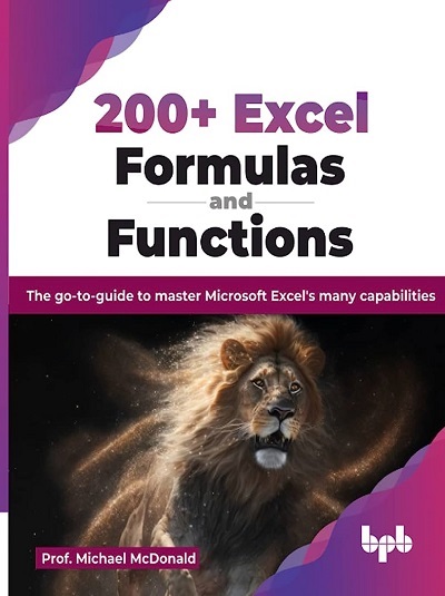 200+ EXCEL FORMULAS AND FUNCTIONS | Prof. MICHAEL McDONALD | BPB