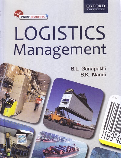 LOGISTICS Management | S.L. Ganapathi , S.K. Nandi | Oxford