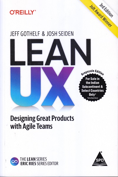 O'REILLY LEAN UX | JEFF GOTHELF & JOSH SEIDEN | SHROFF PUBLISHERS & DISTRIBUTORS (SPD)