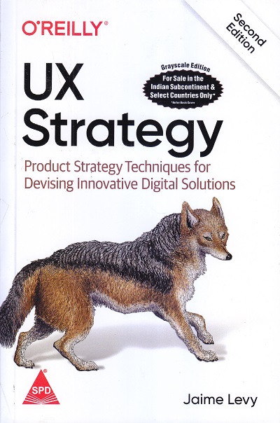 O'REILLY UX Strategy | Jaime Levy | SHROFF PUBLISHERS & DISTRIBUTORS (SPD)