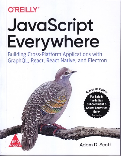 OREILLY JavaScript Everywhere | Adam D. Scott | SHROFF PUBLISHERS & DISTRIBUTORS (SPD)
