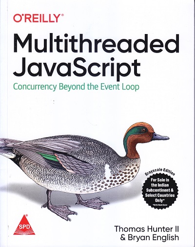 O'REILLY Multithreaded JavaScript | Thomas Hunter II & Bryan English | SHROFF PUBLISHERS & DISTRIBUTORS (SPD)
