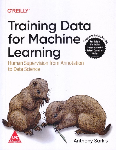 O'REILLY Training Data for Machine Learning | Anthony Sarkis | SHROFF PUBLISHERS & DISTRIBUTORS (SPD)