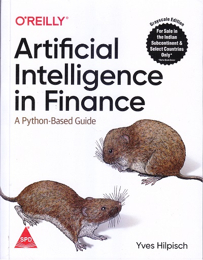 O'REILLY Artificial Intelligence in Finance | Yves Hilpisch | SHROFF PUBLISHERS & DISTRIBUTORS (SPD)