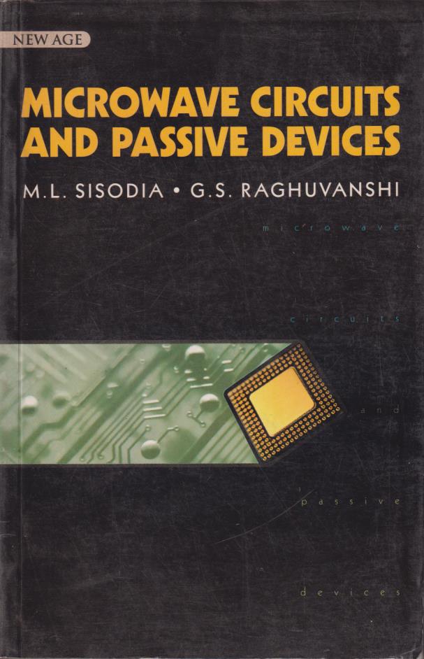 MICROWAVE CIRCUITS AND PASSIVE DEVICES | M. L. SISODIA, G. S. RAGHUVANSHI | New Age