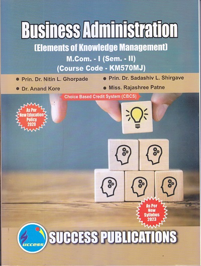 Business Administration (Elements of Knowledge Management) M.Com. - I (Semester 2) | SUCCESS PUBLICATIONS