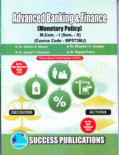 Advanced Banking &amp; Finance (Monetary Policy) M.Com. - I (Semester 2) | SUCCESS PUBLICATIONS